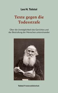 Bild vom Artikel Texte gegen die Todesstrafe vom Autor Leo N. Tolstoi