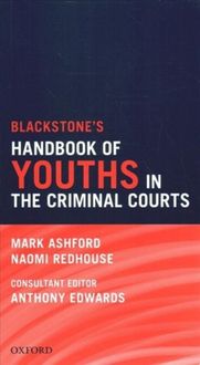 Bild vom Artikel Blackstone's Magistrates' Court Handbook 2021 and Blackstone's Youths in the Criminal Courts (October 2018 Edition) Pack vom Autor Anthony Edwards