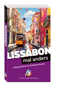 Produktbild: MICHAEL M&Uuml;LLER Reisef&uuml;hrer Lissabon - mal anders MICHAEL M&Uuml;LLER REISEF&Uuml;HRER