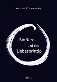 Produktbild: Faktor-L * BioNerds und das Liebesprinzip