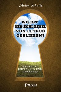 Produktbild: Wo ist der Schl&uuml;ssel von Petrus geblieben?