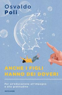 Produktbild: Anche i figli hanno dei doveri. Per un'educazione all'impegno e alla gratitudine