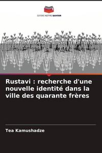 Produktbild: Rustavi : recherche d'une nouvelle identit&eacute; dans la ville des quarante fr&egrave;res