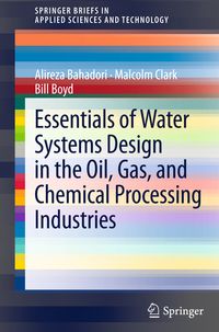Produktbild: Essentials of Water Systems Design in the Oil, Gas, and Chemical Processing Industries