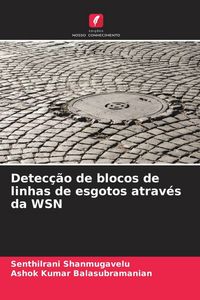 Produktbild: Detec&ccedil;&atilde;o de blocos de linhas de esgotos atrav&eacute;s da WSN