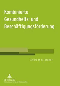 Produktbild: Kombinierte Gesundheits- und Besch&auml;ftigungsf&ouml;rderung