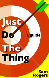 Produktbild: Just Do The Thing: A Guide