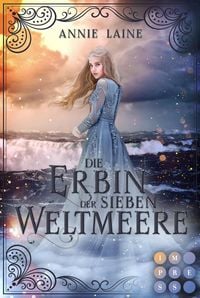 Produktbild: Die Erbin der Sieben Weltmeere (Die Weltmeere-Dilogie 2)