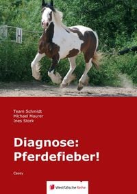 Produktbild: Schmidt, T: Diagnose: Pferdefieber!