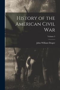 Produktbild: History of the American Civil War; Volume 3