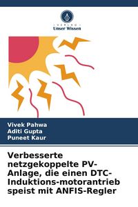 Produktbild: Verbesserte netzgekoppelte PV-Anlage, die einen DTC-Induktions-motorantrieb speist mit ANFIS-Regler
