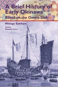 Produktbild: A Brief History of Early Okinawa Based on the Omoro Sōshi