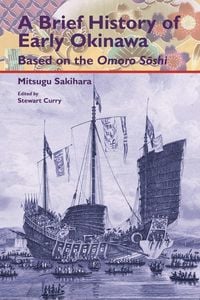 Produktbild: A Brief History of Early Okinawa Based on the Omoro Sōshi