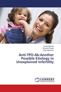Produktbild: Anti-TPO-Ab:Another Possible Etiology in Unexplained Infertility