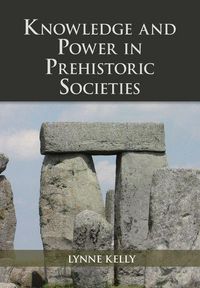 Produktbild: Knowledge and Power in Prehistoric Societies