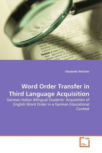 Produktbild: Walcher, E: Word Order Transfer in Third Language Acquisitio