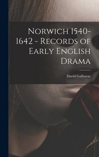 Produktbild: Norwich 1540-1642 - Records of Early English Drama