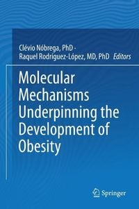 Produktbild: Molecular Mechanisms Underpinning the Development of Obesity