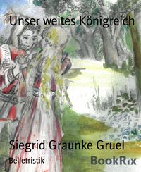 Produktbild: Unser weites K&ouml;nigreich