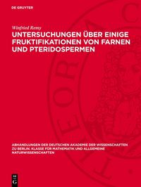Produktbild: Untersuchungen &uuml;ber einige Fruktifikationen von Farnen und Pteridospermen