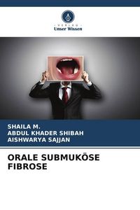 Produktbild: Orale Submuk&ouml;se Fibrose