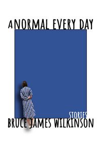 Produktbild: A Normal Every Day: Stories
