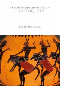 Produktbild: A Cultural History of Comedy in Antiquity