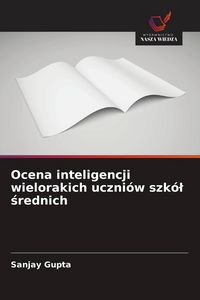 Produktbild: Ocena inteligencji wielorakich uczni&oacute;w szk&oacute;&iquest; &iquest;rednich