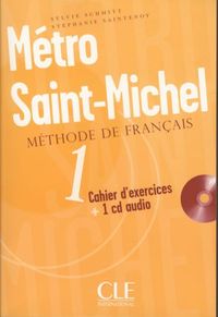 Produktbild: Schmitt, S: Metro Saint-Michel Methode de Francais 1 Cahier