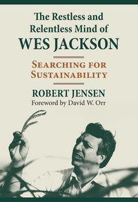 Produktbild: The Restless and Relentless Mind of Wes Jackson