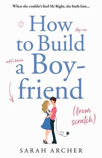 Produktbild: How to Build a Boyfriend from Scratch