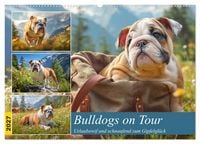 Produktbild: Bulldogs on Tour. Urlaubsreif und schnaufend zum Gipfelgl&uuml;ck (Wandkalender 2027 DIN A2 quer), CALVENDO Monatskalender
