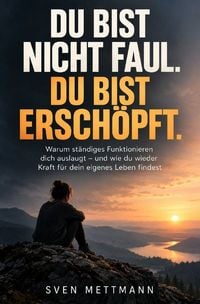 Produktbild: Du bist nicht faul, Du bist ersch&ouml;pft