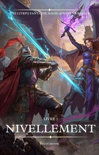 Produktbild: Nivellement:Une LitRPG Fantaisie Magie Aventure Roman(Livre 7)