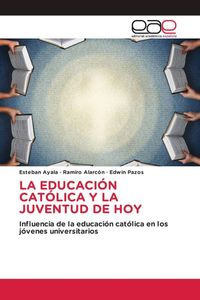 Produktbild: La Educaci&oacute;n Cat&oacute;lica Y La Juventud De Hoy