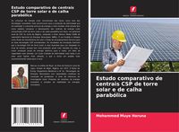 Produktbild: Estudo comparativo de centrais CSP de torre solar e de calha parab&oacute;lica