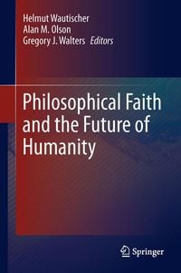 Produktbild: Philosophical Faith and the Future of Humanity