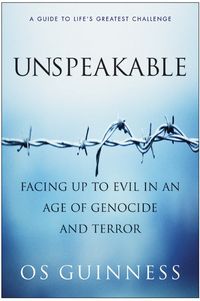 Produktbild: Unspeakable: Facing Up to Evil in an Age of Genocide and Terror