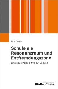 Produktbild: Schule als Resonanzraum und Entfremdungszone