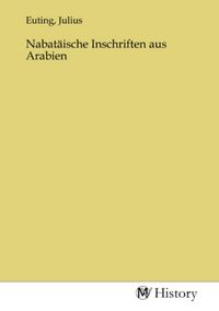 Produktbild: Nabat&auml;ische Inschriften aus Arabien