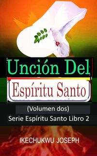 Produktbild: Unci&oacute;n del Esp&iacute;ritu Santo (Serie Esp&iacute;ritu Santo, #2)
