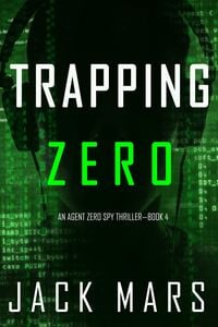 Produktbild: Trapping Zero (An Agent Zero Spy Thriller-Book #4)