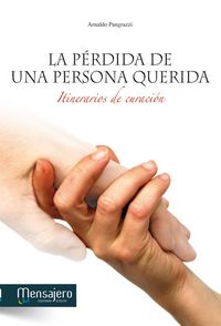 Produktbild: La p&eacute;rdida de una persona querida : itinerarios de curaci&oacute;n