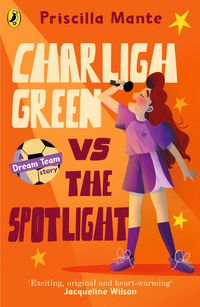 Produktbild: The Dream Team: Charligh Green vs. The Spotlight