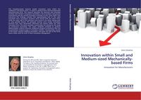 Produktbild: Innovation within Small and Medium-sized Mechanically-based Firms
