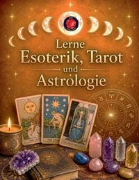 Produktbild: Lerne Esoterik, Tarot und Astrologie