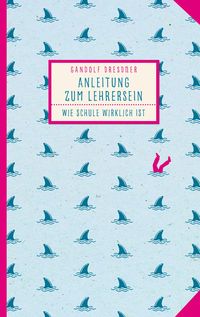 Produktbild: Anleitung zum Lehrersein
