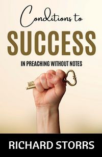 Produktbild: Condition of Success in Preaching Without Notes Three Lectures