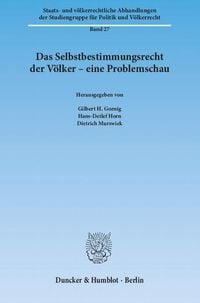Produktbild: Das Selbstbestimmungsrecht der Völker – eine Problemschau.