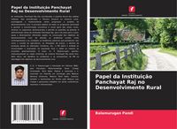 Produktbild: Papel da Institui&ccedil;&atilde;o Panchayat Raj no Desenvolvimento Rural
